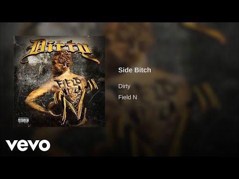 Dirty - Side Bitch (AUDIO)
