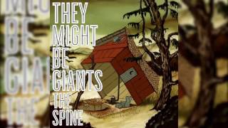 16 I Can&#39;t Hide From My Mind - The Spine - They Might Be Giants - Backwards Music