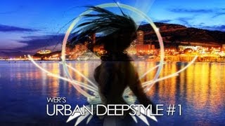 URBAN DEEPSTYLE #1 || Deep Progressive || Deep Trance || Tribal [by dj WER]