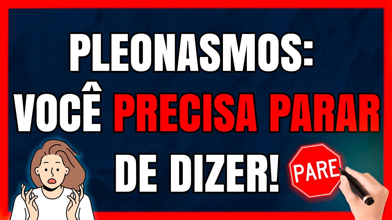 5 PLEONASMOS que Você TEM DE PARAR De Dizer! (Pleonasmos)