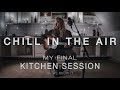 Chris Kläfford - Chill In The Air, Kitchen Session Episode 15