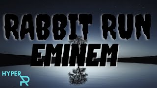 Eminem   Rabbit Run (Lyrics)