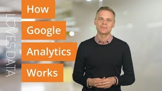 How Google Analytics Works