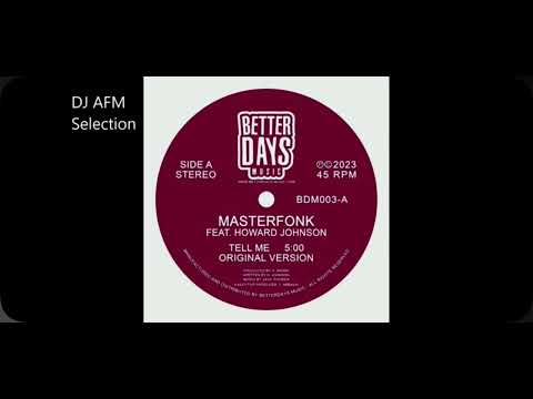 Masterfonk ft howard johnson - tell me
