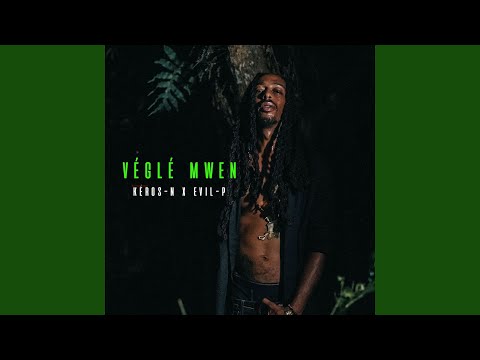 Véglé Mwen (feat. Evil P)