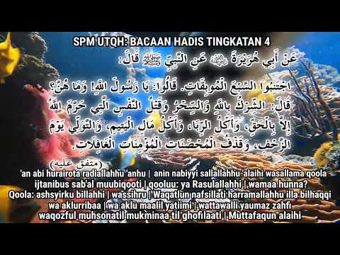 SPM UJIAN LISAN UTQH: BACAAN HADIS TINGKATAN 4 | HINDARI DOSA2 BESAR | BERDASARKAN BUKU TEKS M/S 50