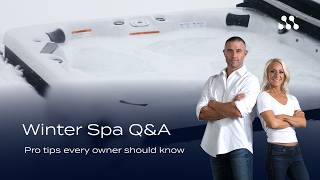 Winter spa Q&A: Pro tips every owner should know