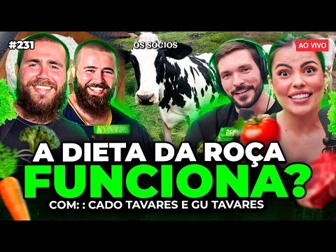 A ALIMENTAÇÃO SIMPLES QUE VAI MUDAR SUA VIDA: DIETA DA ROÇA (Cado e Gustavo Tavares) | Os Sócios 231