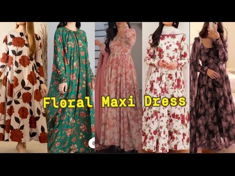 Floral Print maxi dress collection 2025 | Printed Long Frock designs | floral print maxi dress #maxi