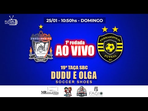 TAÇA SBC DUDU E OLGA - FAVELINHA X FERRAZÓPOLIS - 1a RODADA #futsal