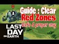 Last day on earth survival GUIDE clearing RED ZONES safe & best way