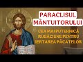 PARACLISUL MANTUITORULUI CEA MAI PUTERNICA RUGACIUNE
