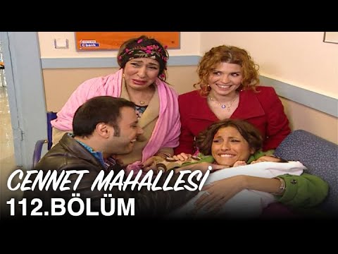 Cennet Mahallesi 112. Bölüm