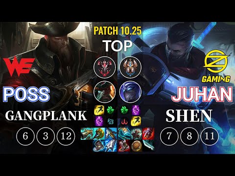 WE Poss Gangplank vs OZ Juhan Shen Top - KR Patch 10.25