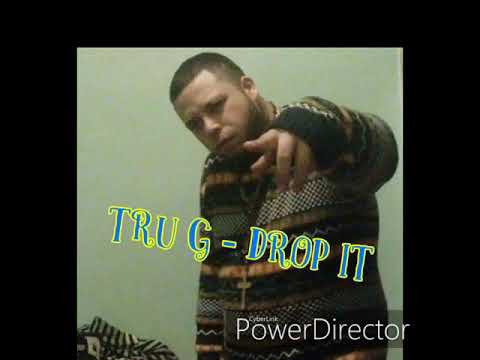 Tru G Aka LilJus - Drop It