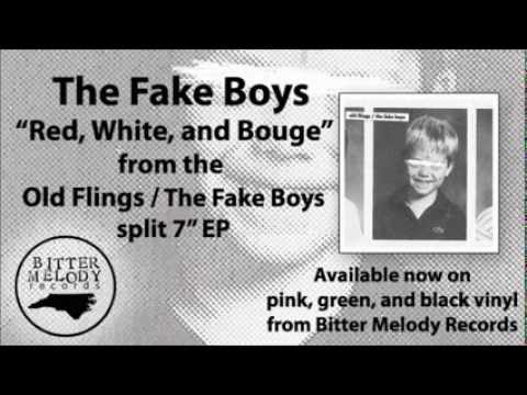 The Fake Boys - Red, White, and Bouge