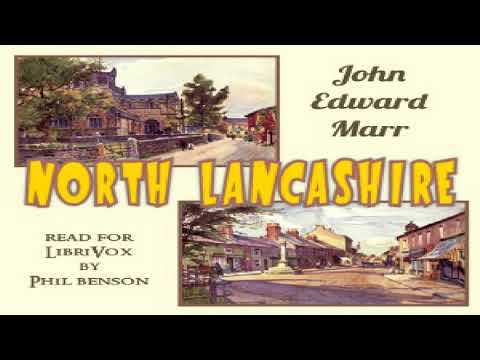 , title : 'North Lancashire | John Edward Marr | Travel & Geography | Sound Book | English | 2/2'