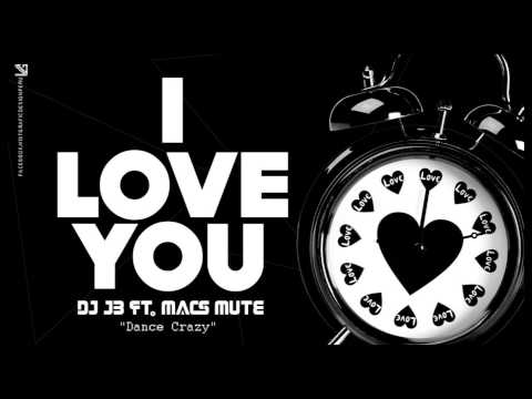 2Crazy "Dj JB & Macs Cayo" - I Love You (Original Mix)