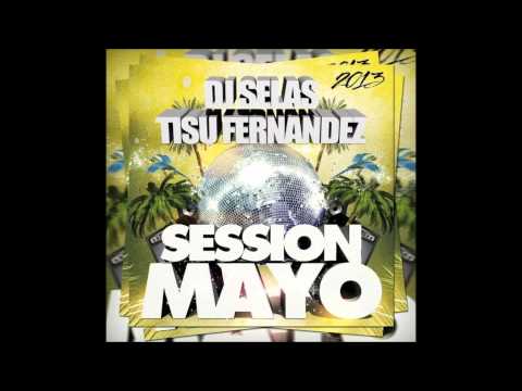 18.Tisu Fernandez & DJ Selas - Sesion Mayo 2013