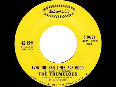 1967 HITS ARCHIVE: Even The Bad Times Are Good - Tremeloes (U.S. 45 single version)