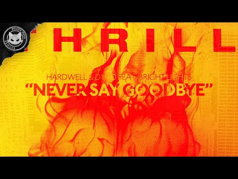 Thrill vs. Never Say Goodbye (Hardwell Mashup) [Demon Irken Remake]