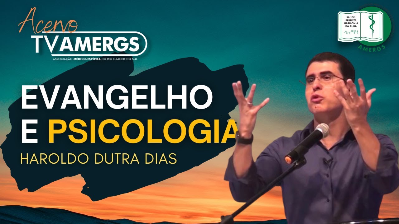 EVANGELHO E PSICOLOGIA com Haroldo Dutra Dias
