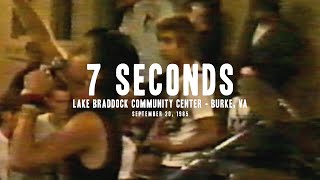 7 Seconds - Live at Lake Braddock Community Center - 1985 (full set)