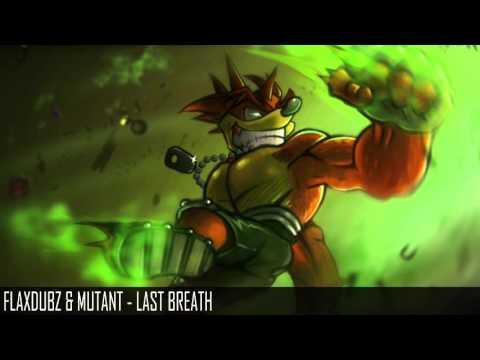 FlaxDubz & Mutant - Last Breath