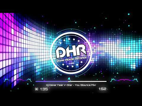 Dj Oskar Feat V-Star - You (Bounce Mix) - DHR
