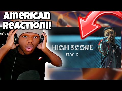 FLOW G- HIGH SCORE [REACTION] | Music Video!