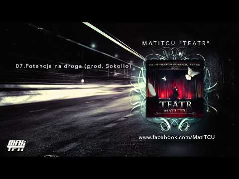 07. MatiTCU - Potencjalna droga (prod. Sokollo)