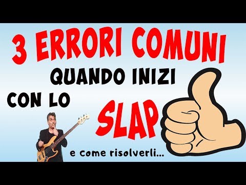 3 Errori Comuni quando inizi con lo SLAP