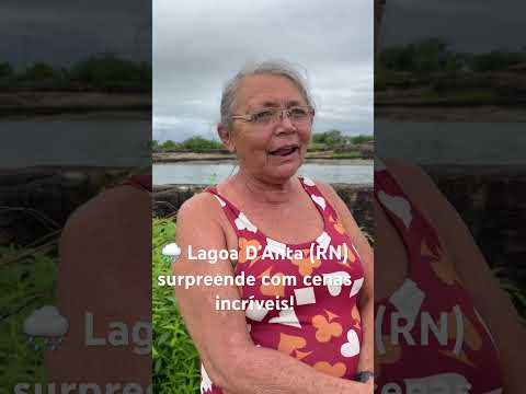 🌧️ Lagoa D’Anta (RN) surpreende com cenas incríveis!