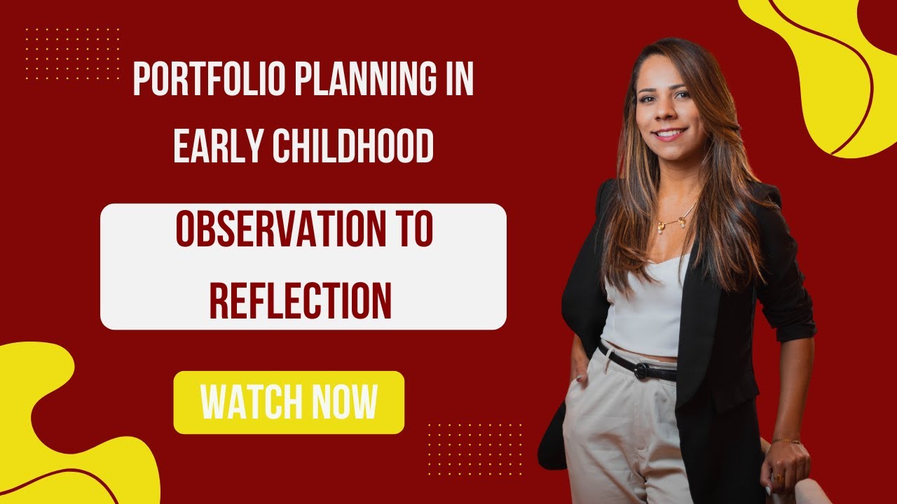 Video: Portfolio Planning in Early Childhood: Observation to Reflection