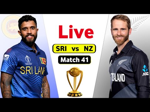 Sri Lanka Vs New Zealand Live World Cup - Match 41 | SL vs NZ Live Score