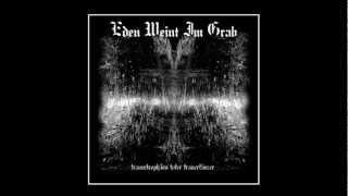Eden Weint Im Grab-Traumtrophäen Toter Trauertänzer Full Album 1080p