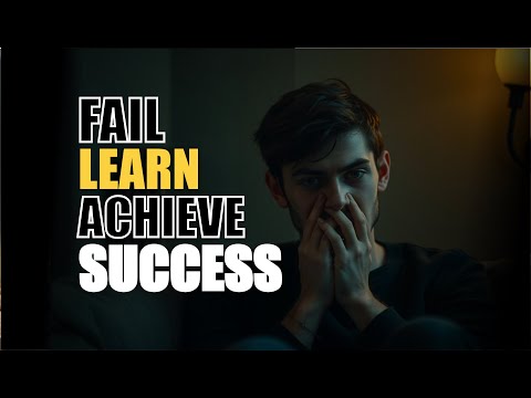 Fail, Learn, and by all means SUCCEED