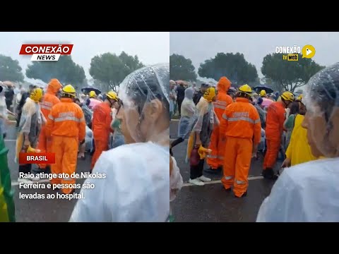 Vídeo: Raio atinge ato de Nikolas Ferreira e pessoas são levadas ao hospital.