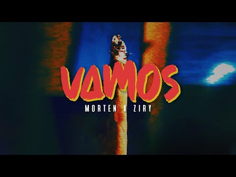 morten x Ziry - Vamos.flp (prod. by morten) (Official Video)