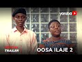 Oosa Ilaje 2 Yoruba Movie 2023 | Official Trailer | Now Showing On Yorubaplus
