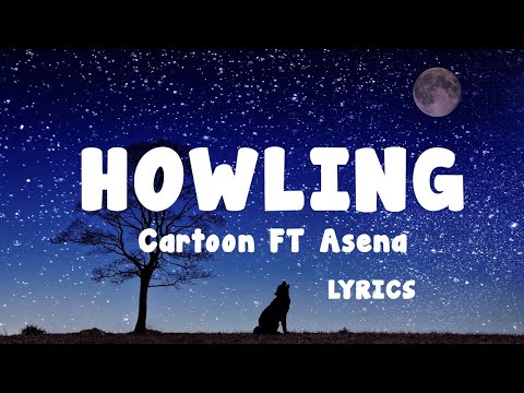 Howling (Lyrics/Sub español) - Cartoon ft Asena