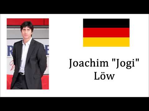 How to Pronounce Joachim Löw - German Football Coach