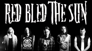 RED BLED THE SUN - Sorrows