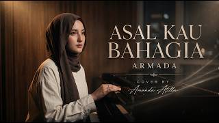 Download lagu ASAL KAU BAHAGIA - Armada | Cover by Amanda Atilla mp3