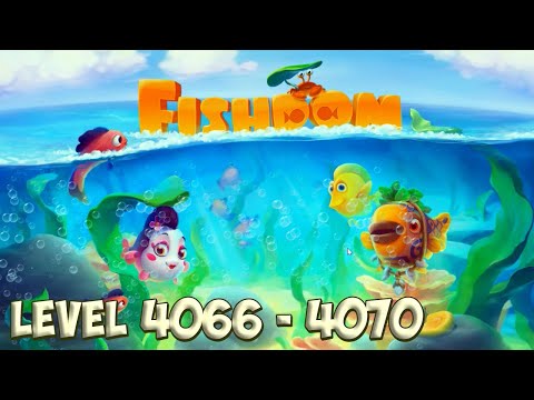 Fishdom level 4066 - 4070 🐠 Playrix HD 👋😘✌