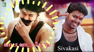 Vada Vada Thozha Song  Sivakasi  Vijay