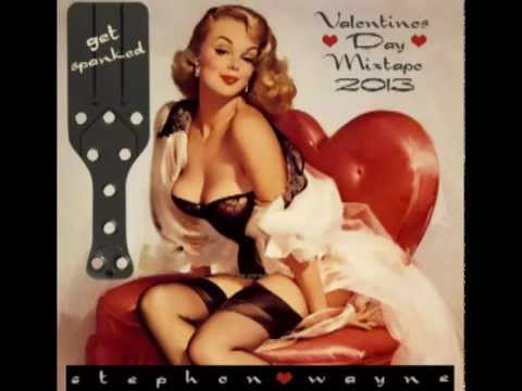 Stephen Wayne's Get Spanked Valentines Day MoombahSoul Mixtape