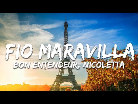 Bon Entendeur, Nicoletta - Fio Maravilla (Proles/Lyrics)