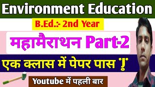 Environment Education Mahamarathon Part-2 Classes || B.Ed. 2nd Year, Mission One Way