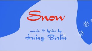 &quot;Snow&quot; | From Irving Berlin&#39;s WHITE CHRISTMAS (Official Lyric Video)